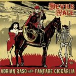 Adrian Raso and Fanfare Ciocarlia - Devil’s Tale (2014)