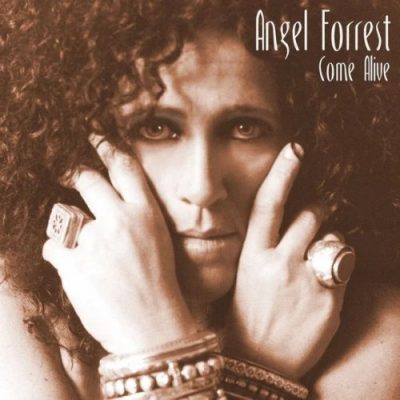 Angel Forrest - Come Alive (2010/2022)