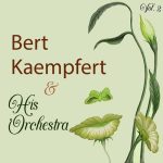 Bert Kaempfert and His Orchestra - Vol. 2 (2008)