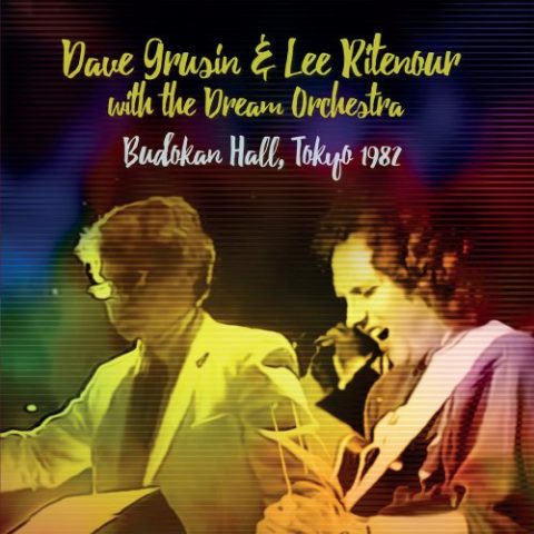 Dave Grusin & Lee Ritenour - Tokyo Connection, Budokan 1982 (Live) (2022)