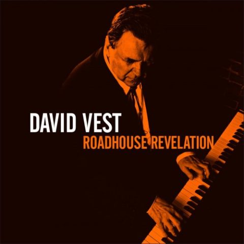 David Vest - Roadhouse Revelation (2014)