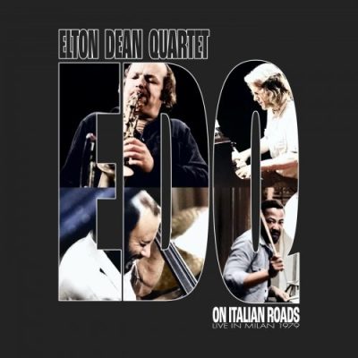 Elton Dean Quartet - On Italian Roads (Live at Teatro Cristallo, Milan, 1979) (2022)
