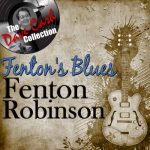 Fenton Robinson - Fenton's Blues - [The Dave Cash Collection] (2011)