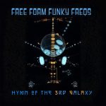 Free Form Funky Freqs - Hymn of the 3rd Galaxy (2022)