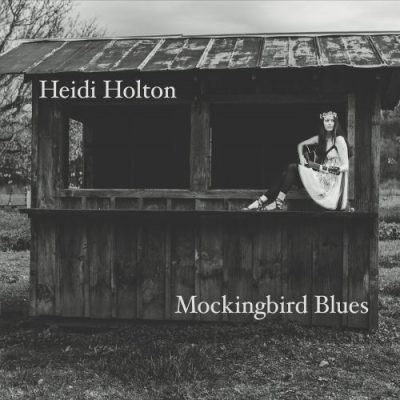 Heidi Holton - Mockingbird Blues (2015)