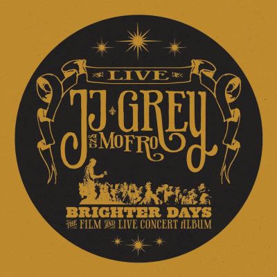 JJ Grey & Mofro - Brighter Days (Live) (2011)