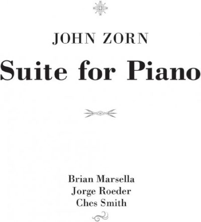 John Zorn - Suite for Piano (2022)