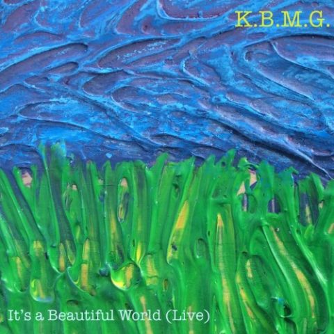K.B.M.G. - It's a Beautiful World (2015)