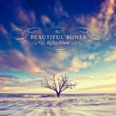 Kelley Hunt - The Beautiful Bones (2014)
