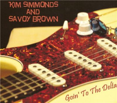 Kim Simmonds and Savoy Brown - Goin' to the Delta (2014)