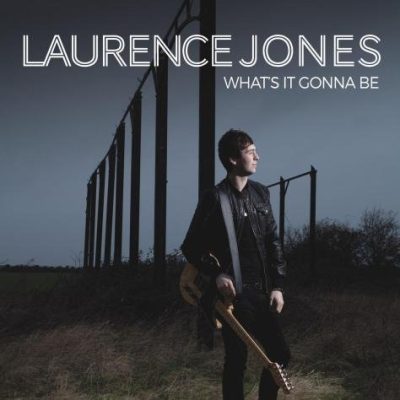 Laurence Jones - What's It Gonna Be (2015)