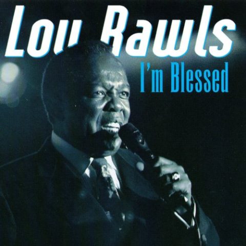 Lou Rawls - I'm Blessed (2001)