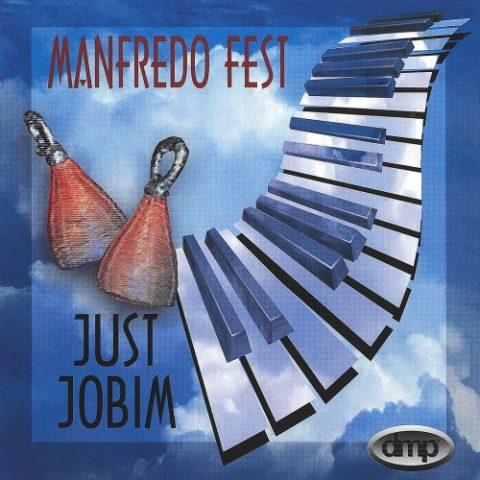 Manfredo Fest - Just Jobim (1999)