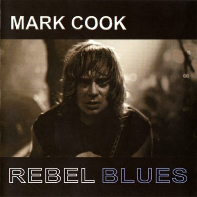 Mark Cook - Rebel Blues (2015)