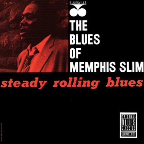 Memphis Slim - Steady Rolling Blues: The Blues Of Memphis Slim (1961/1990)