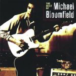 Michael Bloomfield - The Best Of Michael Bloomfield (1997)