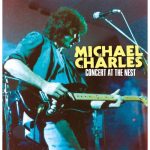 Michael Charles - Concert At the Nest (2015)