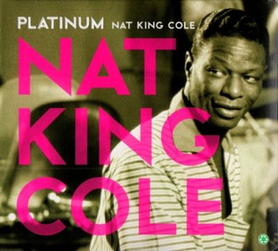 Nat King Cole - Platinum (2007)