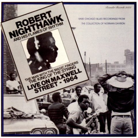 Robert Nighthawk - Live On Maxwell Street - 1964 (1979)