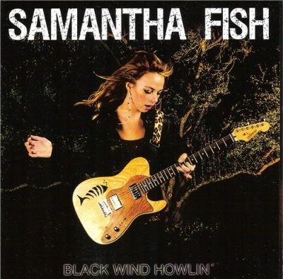 Samantha Fish - Black Wind Howlin' (2013)