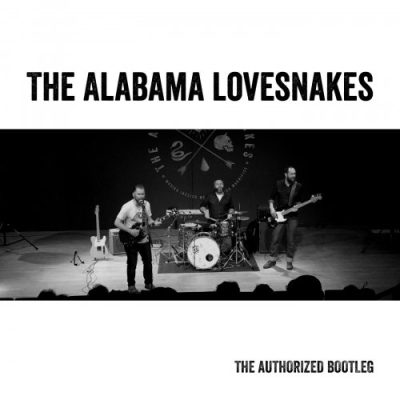 The Alabama Lovesnakes - The Authorized Bootleg (2015)