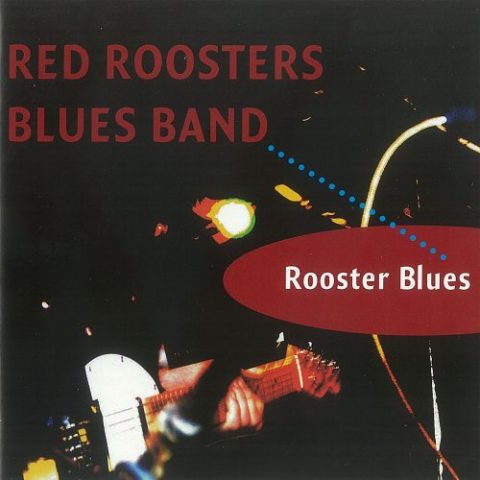 The Red Roosters Blues Band - Rooster Blues (2022)
