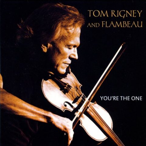 Tom Rigney, Flambeau - You're the One (2012)