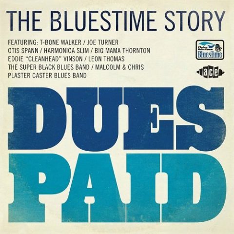 VA - Dues Paid. The Bluestime Story (2013)