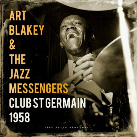 Art Blakey & The Jazz Messengers - Club St. Germain 1958 (live) (2022)
