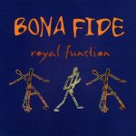 Bona Fide - Royal Function (1999)