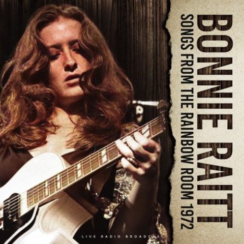 Bonnie Raitt - Songs from the Rainbow Room 1972 (live) (2022)