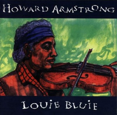 Howard Armstrong - Louie Bluie (1995)