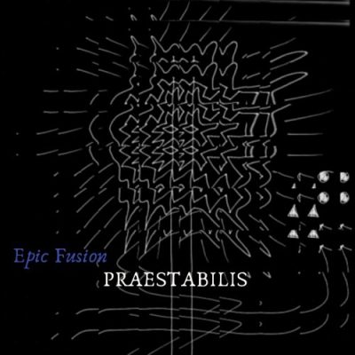 PRAESTABILIS - Epic Fusion (2022)