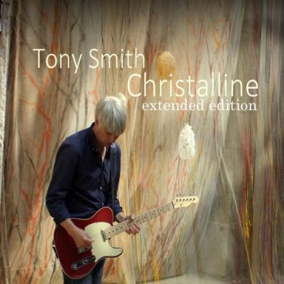 Tony Smith - Christalline (Extended Edition) (2015)