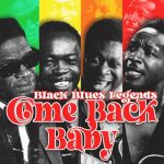 VA - Come Back Baby (Black Blues Legends) (2022)