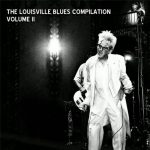 VA - The Louisville Blues Compilation, Vol. II (2013)