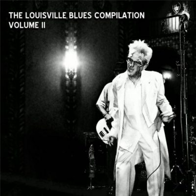 VA - The Louisville Blues Compilation, Vol. II (2013)