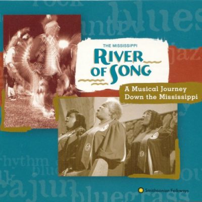 VA - The Mississippi River of Song: A Musical Journey Down the Mississippi (1998)
