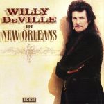 Willy DeVille - In New Orleans (2012)