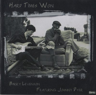 Barry Levenson feat. Johnny Dyer - Hard Times Won (2003)
