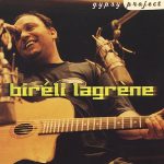Bireli Lagrene - Gypsy Project (2001)
