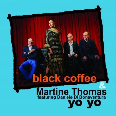 Black Coffee & Martine Thomas - Yo yo (2015)