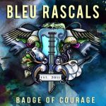 Bleu Rascals - Badge of Courage (2015)