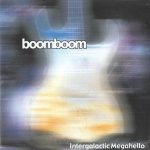 Boom-Boom - Intergalactic Megahello (2001)
