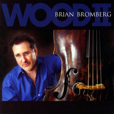 Brian Bromberg - Wood II (2006)