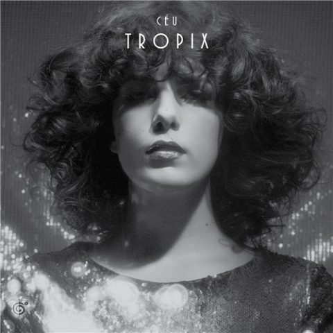 Céu - Tropix (2016)