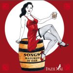 Dazie Mae - Songs Matured in Oak (2012)