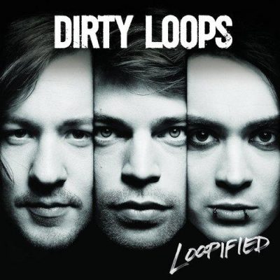 Dirty Loops - Loopified (Japan Edition) (2014)