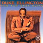 Duke Ellington - The Far East Suite (1967/2004)
