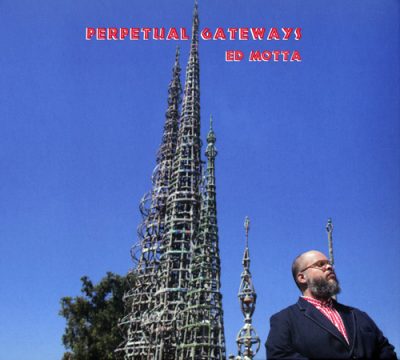 Ed Motta - Perpetual Gateways (2016)